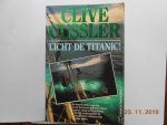 Cussler, C. - Licht de Titanic! / druk HER Cussler, C. - Licht de Titanic! / druk HER
