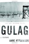Anne Applebaum - Gulag