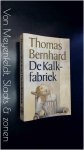 Bernhard, Thomas - De kalkfabriek