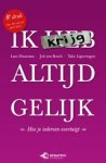 Lars Duursma ; Job ten Bosch ; Take Ligteringen - Ik krijg altijd gelijk