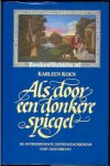Koen, Karleen - Als door een donkere spiegel