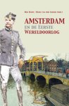 Ron Blom - Amsterdam En De Eerste Wereldoorlog