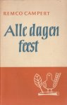 Campert, Remco - Alle dagen feest.