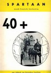 DONGEN, B. VAN - Spartaan 40+ -Tweede historische beschouwing. Een tijdperk van bijzondere kwaliteit