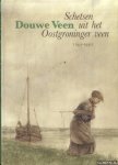 Veen, Douwe - Schetsen uit het Oostgroninger veen (1921-1932)