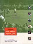 Breuker, Pieter / Hiddema, Wâtse / Tjepkema, Klaas / Intema, Doekle e.a. - Kaatsen: lange traditie, levende sport -NKB - 100 jaar - KNKB