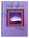 Morya, Geert Crevits - Bezinning 6 -   De wereld in verandering