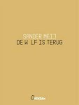 MEIJ, SANDER. - De wolf is terug.
