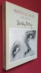 foresta, merry; foster, stephen c.; kluver, billy; martin, julie; naumann, francis; phillips, sandra c.; shattuck, roger; turner, elizabeth hutton - perpetual motif: the art of man ray foresta, merry; foster, stephen c.; kluver, billy; martin, julie; naumann, francis; phillips, sandra c.; shattuck, roger; turner, elizabeth hutton - perpetual motif: the art of man ray