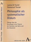 Puntel, Lorenz B. & Emmanuel Tourpe - Philosophie als systematischer Diskurs. Dialoge über die Grundlagen einer Theorie der Seienden, des Seins und des Absoluten