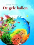 Charlotte Dematons & C. Dematons - De gele ballon