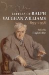 Cobbe, Hugh [ed.] - Letters of Ralph Vaughan Williams 1895-1958.