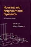 Kain, (John Forrest) John F. - Housing and neighbourhood dynamics :  a simulation study.