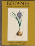 Jean Jacques Rousseau, P.J. Redoute (ill.) - Botanie
