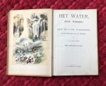 Braner, J.G. - Het water en zijne werking en het nut en voordeel dat de menschen er van trekken Braner, J.G. - Het water en zijne werking en het nut en voordeel dat de menschen er van trekken