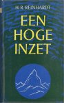 Reinhardt, H.R. - Een hoge inzet