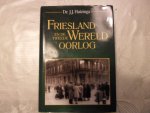 Huizinga, J.J. - Friesland en de Tweede Wereldoorlog