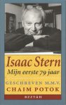 Potok, Chaim - Isaac Stern, mijn eerste 79 jaar