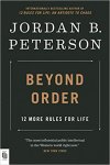 Jordan B. Peterson - Beyond Order: 12 More Rules for Life