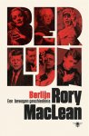 Rory MacLean - Berlijn