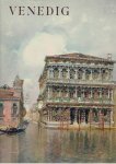 ROSSI, Cesar & Marco BOROLI [Hrsg] - Italien: Städte und Landschaften. Venedig. Mit 170 Lichtbildern und 10 Original-Aquarellen von Emanuele Brugnoli.