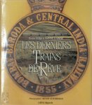 Patrick Poivre D'Arvor ,  Benoît Gysembergh 251323 - Les derniers trains de rêve