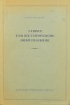 LEIBNIZ, G.W., MEYER, R.W. - Leibniz und die europäische Ordnungskrise. LEIBNIZ, G.W., MEYER, R.W. - Leibniz und die europäische Ordnungskrise.