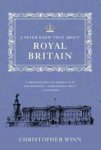 Winn, Christopher - I Never Knew That About Royal Britain