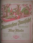 RHODE, MAX, - Dornroeschens Brautfahrt. Characterstueck. Opus 8.