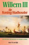 Dijk, M. van - Dijk, M. van-Willem III, de Koning-Stadhouder