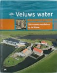  - Veluws water Tien eeuwen waterbeheer op de Veluwe