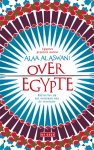 Alaa al Aswani, Alaa al Aswani - Over Egypte