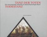 Reiner Sörries (Vorwort), Jutta Schuchard (Autor) - Tanz der Toten - Todestanz. Der monumentale Totentanz im deutschsprachigen Raum