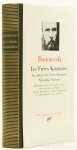 DOSTOÏEVSKI, F.M., DOSTOJEWSKI, F.M. - Les frères Karamazov. Les carnets des frères Karamazov. Niétotchka Niézvanov. Introduction par Pierre Pascal. Traductions et notes par H. Mongault, B. De Schloezer, L. Désormonts et S. Luneau.