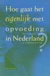 Levering, Bas (red.) - Hoe gaat het eigenlijk met opvoeding in Nederland?