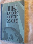Weele, C.I. van der - Ik doe het zo! Weele, C.I. van der - Ik doe het zo!