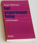 Moltmann, Jürgen - Het experiment hoop. Verkenningen