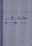 Toornend, Rob - Als Ik Gedachten Dirigeren Kon: Twintig sonnetten Toornend, Rob - Als Ik Gedachten Dirigeren Kon: Twintig sonnetten