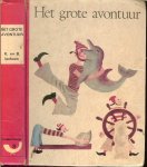 Jackson, K. en B .. Vertaald door A.J. Richel - tekeningen van G. Tenggren - Het grote avontuur  .. Serie gouden haantjes mini boekje deel 8