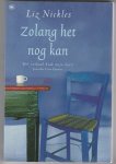 Nickles, Liz - Zolang het nog kan Nickles, Liz - Zolang het nog kan