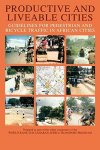 Langen, Marius de / Tembele, Rustica - Productive and Liveable Cities. Guidelines for Pedestrians and Bicycle Traffic in African Cities