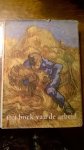 Boon K.G. / Carmiggelt S. e.a. - Het boek van de arbeid
