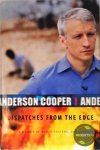 Anderson Cooper - Dispatches from the Edge