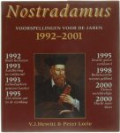 V.J. Hewitt en Peter Lorie - Nostradamus voorspellingen voor de jaren 1992-2001 V.J. Hewitt en Peter Lorie - Nostradamus voorspellingen voor de jaren 1992-2001