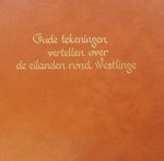 Jacob Zwaan - Oude tekeningen vertellen over de eilanden rond Westlinge