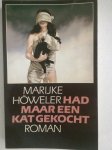 Howeler, Marijke - Had maar een kat gekocht / druk 1