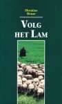 Bonar, Horatius - Volg het Lam