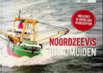 Heijer, Willem Ment den - Noordzeevis uit IJmuiden IJmuidense verhalen over vis en recepten om van te smullen