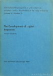 JOERGENSEN, J. - The development of logical empiricism. Postscript by N.M. Martin.