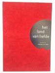 Veld, Roeland J. in 't - Het land van liefde / druk 1